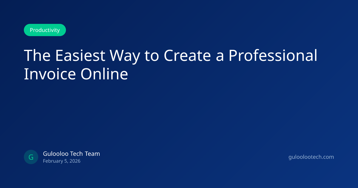 The Easiest Way to Create a Professional Invoice Online